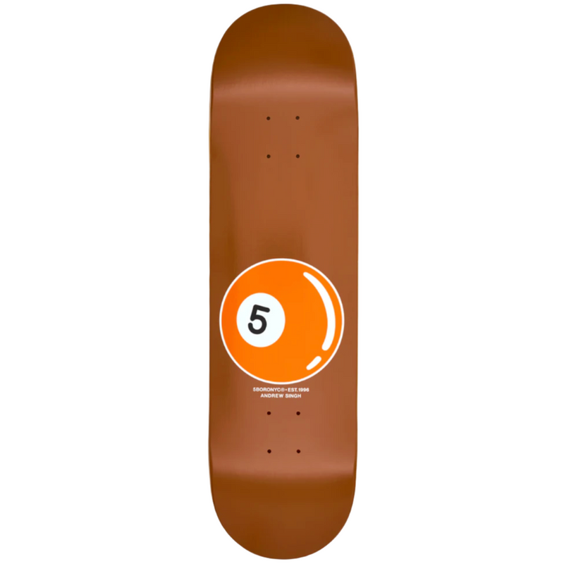 5BORO 5 Ball Pro Andrew Singh 8.125"